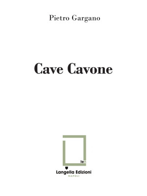 Cave Cavone. Ediz. illustra...
