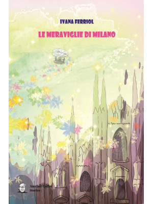 Le meraviglie di Milano