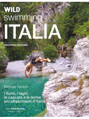 Wild swimming Italia. Alla ...