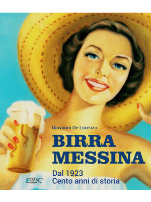 Birra Messina. Dal 1923. Ce...
