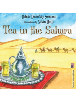 Tea in the Sahara. Ediz. il...