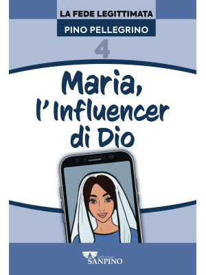 Maria, l'influencer di Dio