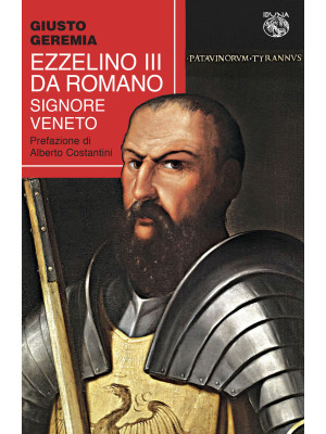 Ezzelino III da Romano, sig...