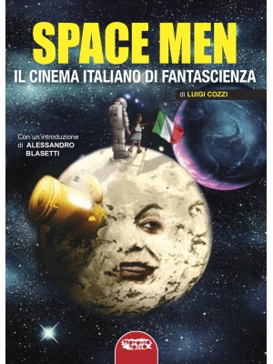 Space men. Il cinema italia...