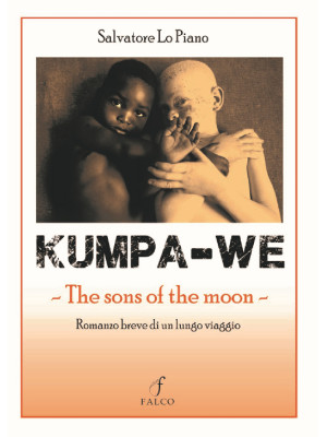 Kumpa-we. The sons of the m...