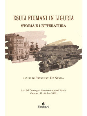 Esuli fiumani in Liguria. S...