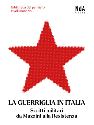 La guerriglia in Italia. Sc...