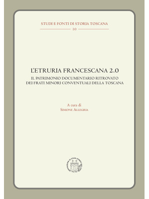L'Etruria francescana 2.0. ...