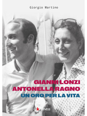 Gianni Lonzi e Antonella Ra...