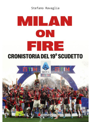 Milan on fire. Cronistoria ...