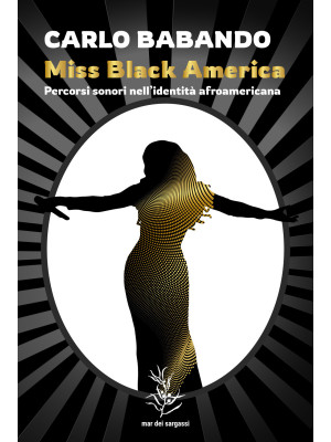 Miss Black America. Percors...