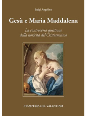 Gesù e Maria Maddalena tra ...