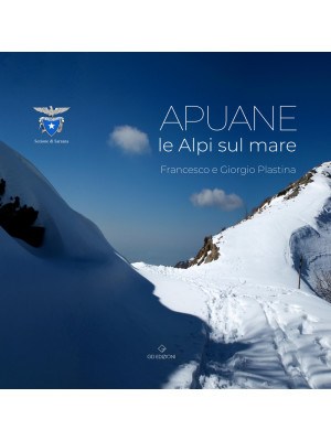 Le Apuane. Le Alpi sul mare