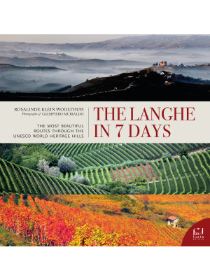 The Langhe in 7 days. The m...