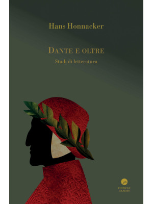 Dante e oltre. Studi di let...