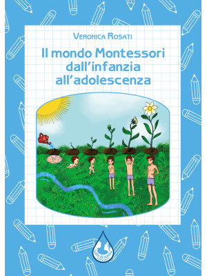 Il mondo Montessori dall'in...
