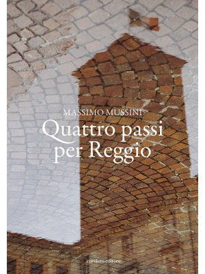 Quattro passi per Reggio