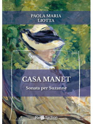 Casa Manet. Sonata per Suzanne