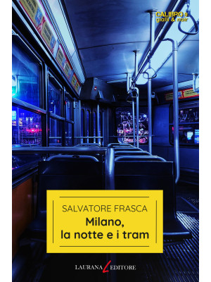 Milano, la notte e i tram