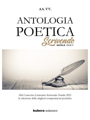 Antologia poetica. Scrivend...