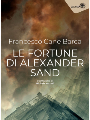 Le fortune di Alexander Sand