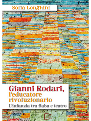 Gianni Rodari, l'educatore ...
