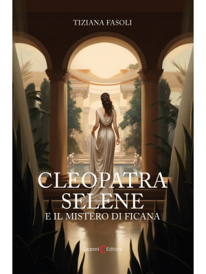 Cleopatra Selene e il miste...