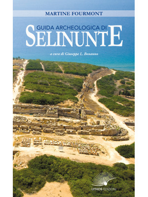 Guida archeologica di Selin...
