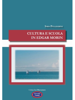Cultura e scuola in Edgar M...