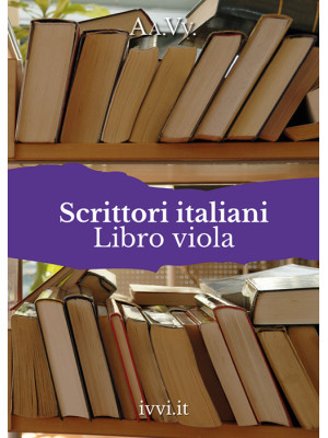 Scrittori italiani. Libro v...