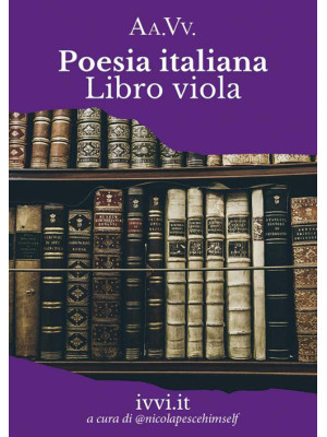 Poesia italiana. Libro viola