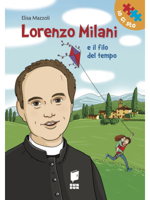 Lorenzo Milani e il filo de...