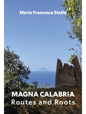 Magna Calabria. Routes and ...