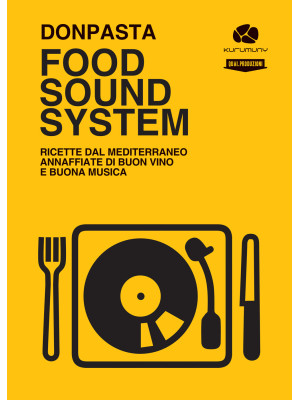 Food Sound System. Ricette ...