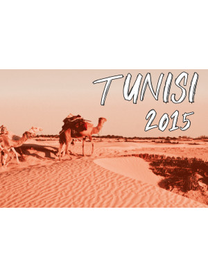 Tunisi 2015. La Tunisia: un...