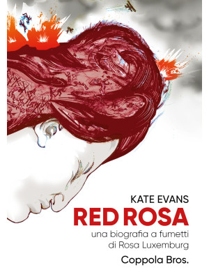 Red Rosa. Una biografia a f...
