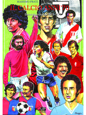 Il calcio anni '70. Vol. 2:...
