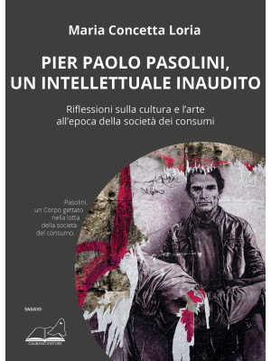 Pier Paolo Pasolini, un int...
