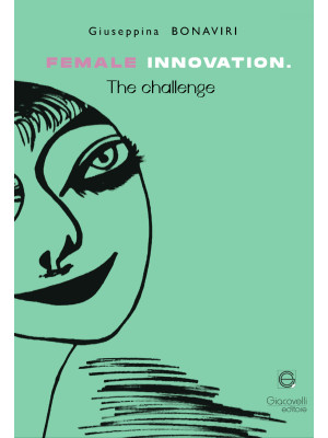 Female innovation. The chal...