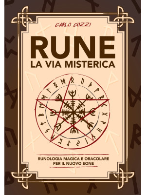 Rune, la via misterica. Run...