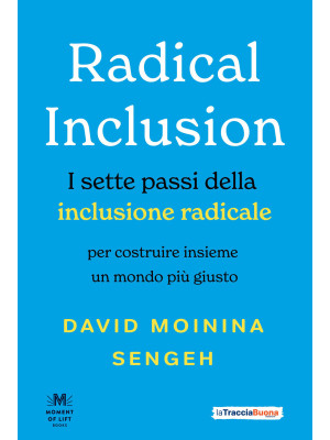 Radical inclusion. I sette ...