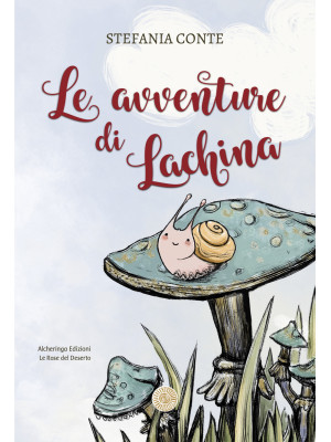 Le avventure di Lachina. Ed...