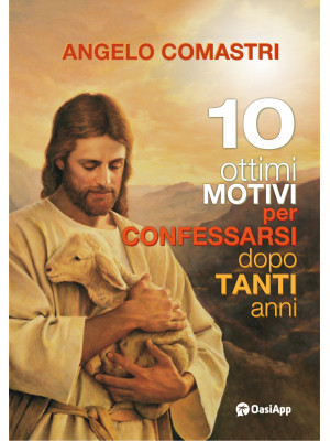 10 ottimi motivi per confes...
