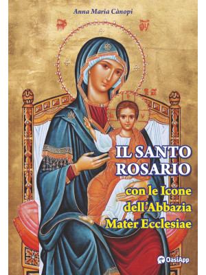 Il Santo rosario con le ico...