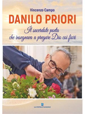 Danilo Priori. Il sacerdote...