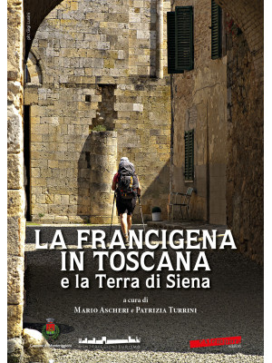 La Francigena in Toscana e ...