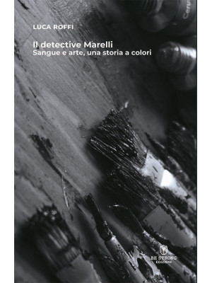 Il detective Marelli. Sangu...