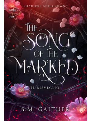 The song of the marked. Il ...
