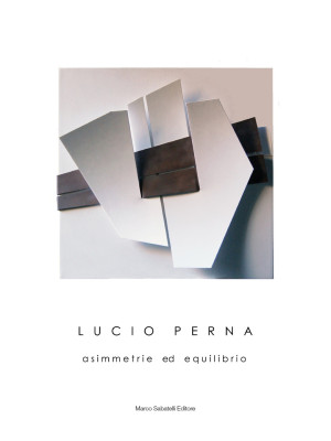 Lucio Perna. Asimmetrie ed ...