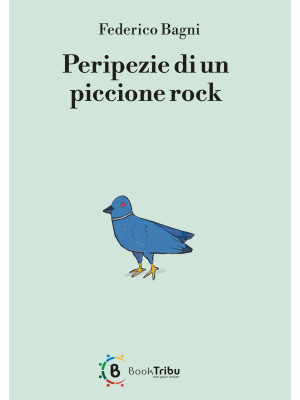 Peripezie di un piccione rock
